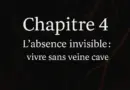 Chapitre 4 – L’absence invisible : vivre sans veine cave ou presque