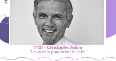 #121 – Christophe Adam – Des éclairs pour créer à l’infini