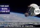 #148 – La conquête de l’espace, 1964-1967 : Les Américains en marche…
