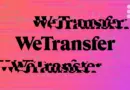 Attention sur WeTransfer : vos fichiers peuvent entraîner une IA