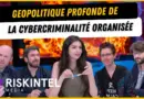 Géopolitique profonde de la cybercriminalité