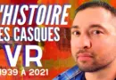 HISTOIRE de la Réalité Virtuelle depuis 1939
