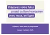 Lancez vos projets culturels européens !