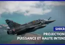 Mission Shikra : projection de puissance et haute intensité