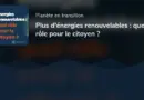 Plus d’énergies renouvelables : quel rôle pour le citoyen ?