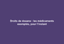 Droits de douane : les médicaments exemptés, pour l’instant