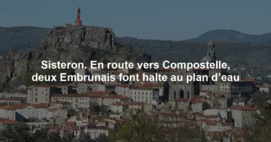 Sisteron. En route vers Compostelle, deux Embrunais font halte au plan d’eau
