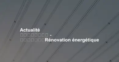 Actualité
–
Rénovation énergétique