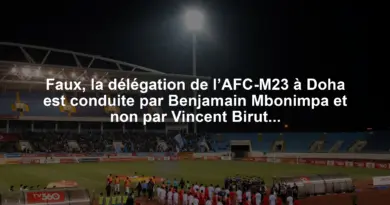 Faux, la délégation de l’AFC-M23 à Doha est conduite par Benjamain Mbonimpa et non par Vincent Biruta 