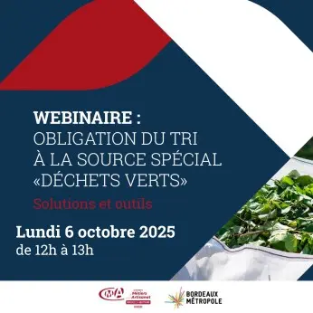 WEBINAIRE : Maîtrisez l'Obligation Réglementaire du Tri à la Source des Déchets Verts ! Lundi 6 octobre 2025 à 12h
