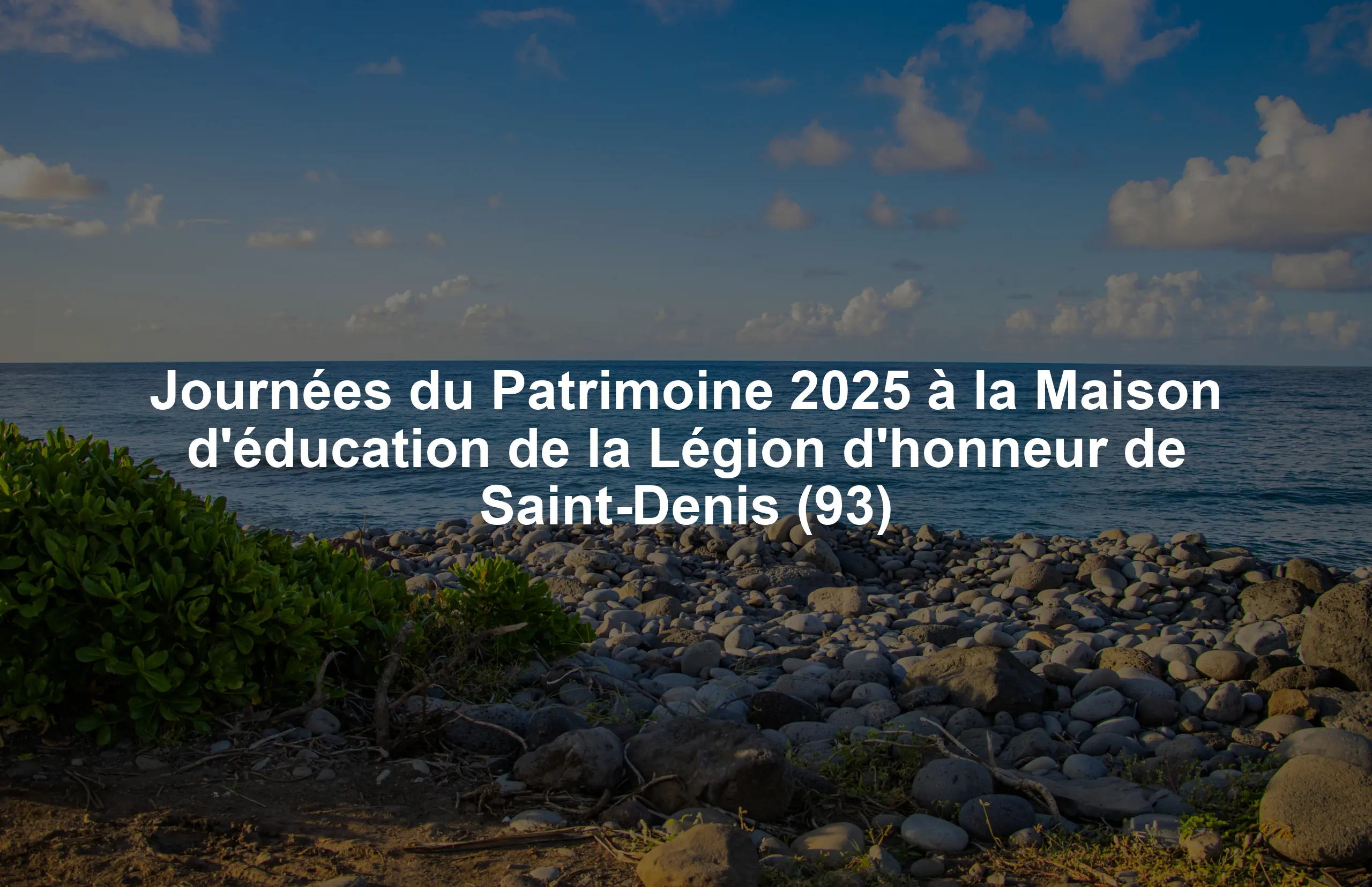 Journées du Patrimoine 2025 à la Maison d'éducation de la Légion d'honneur de Saint-Denis (93)