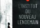 [Critique roman] Les visages du feu - Tome 1 L'institut du nouveau lendemain