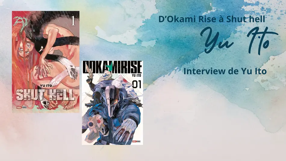 Interview de Yû Ito : De Shut Hell à Ookami Rise