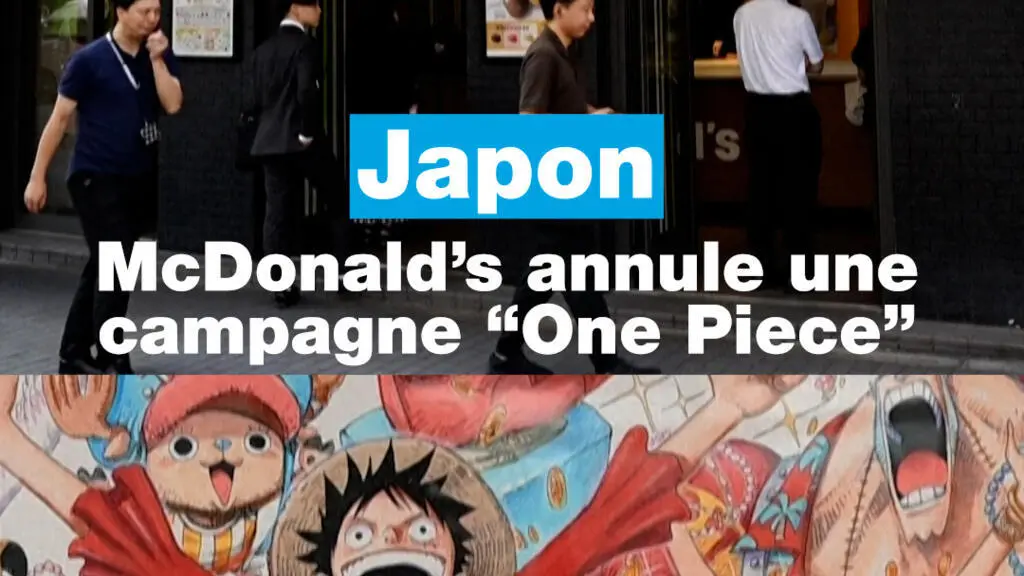Japon : après la polémique Pokémon, McDonald’s annule une campagne “One Piece”