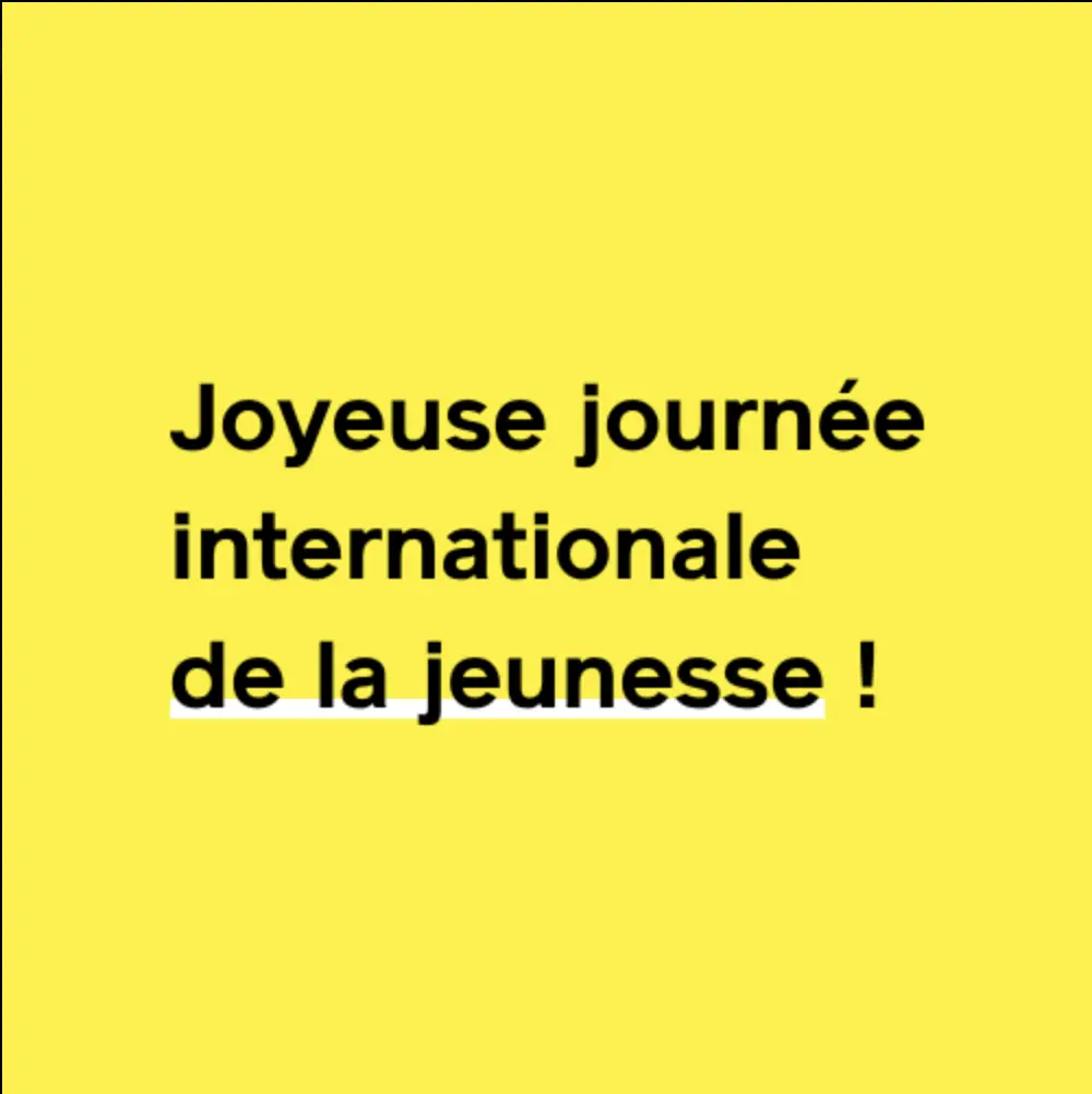 Joyeuse journée internationale de la jeunesse ! - Place publique