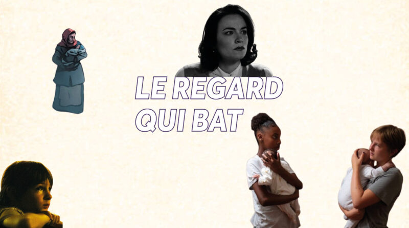 LE REGARD QUI BAT