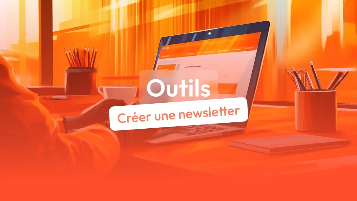outils créer une newsletter
