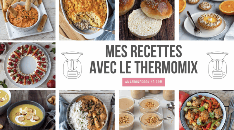 Mes recettes avec le Thermomix - Amandine Cooking