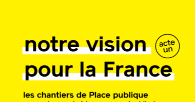 Notre vision pour la France – Le lancement - Place publique