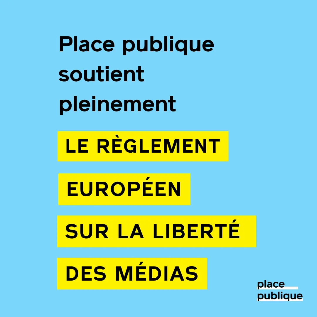 Place publique soutient pleinement le règlement européen sur la liberté des médias (EMFA) - Place publique