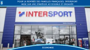 Pour la rentrée des familles françaises, Intersport mise sur une stratégie accessible et engagée