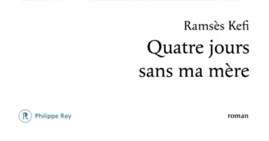 Quatre jours sans ma mère de Ramsès Kefi