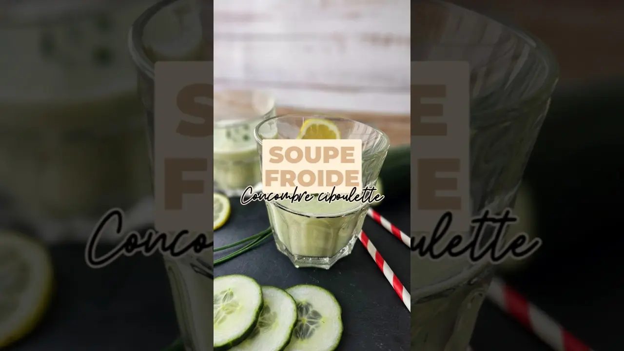 Recette de soupe froide concombre ciboulette