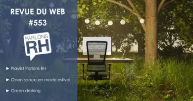 Revue du web #553 : playlist RH, open space d'été, green desking