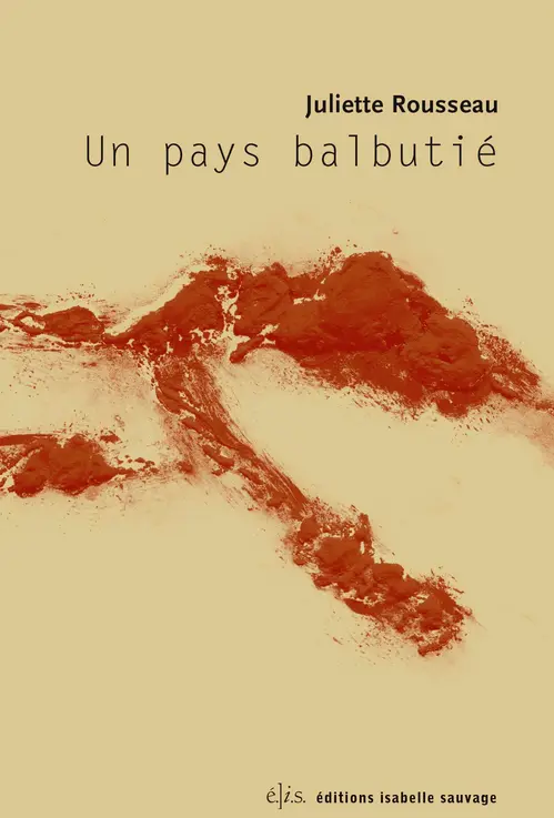 Séquelle #61 : S’accrocher avec Juliette Rousseau pour dire le pays - L'Humanité