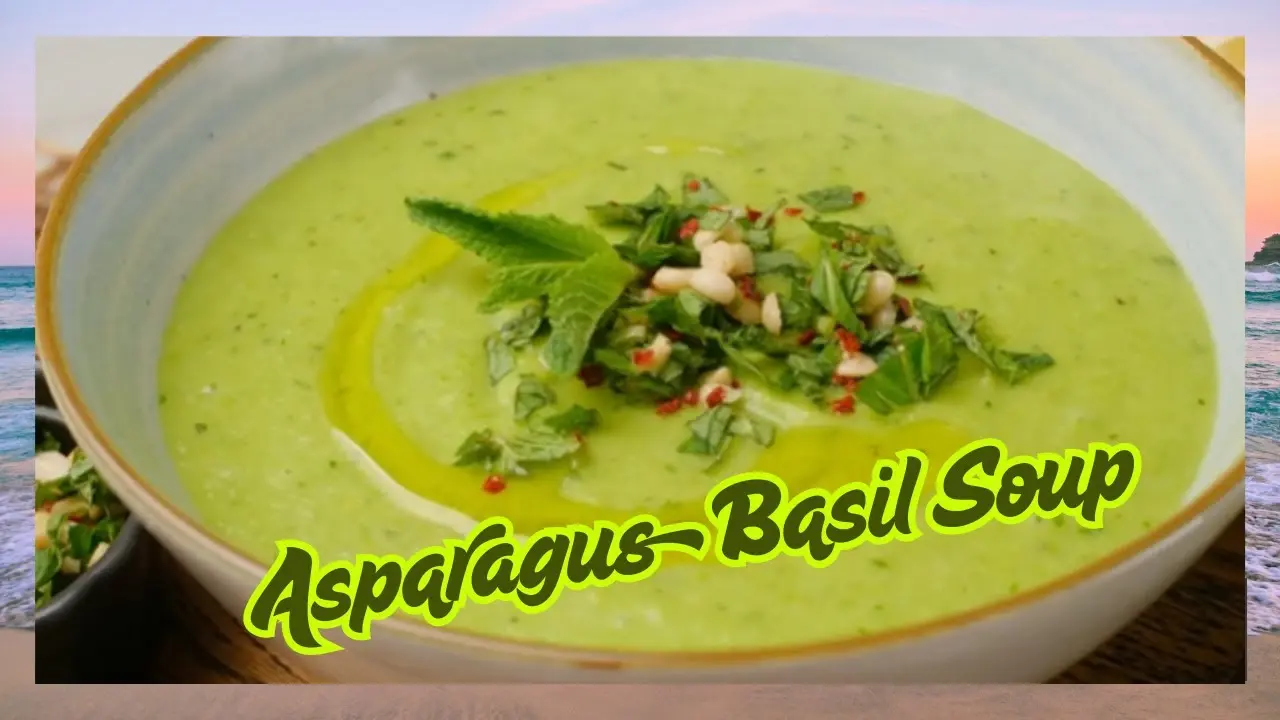 Soupe d'asperges et basilic 🥬 | Soupe estivale légère et crémeuse (végétalienne et sans gluten)