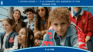 « Soyons Bleues » : À la conquête des audiences et d’un premier titre