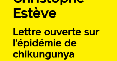 Tribune libre de Christophe Estève "Lettre ouverte sur l'épidémie de chikungunya et de dengue" - Place publique