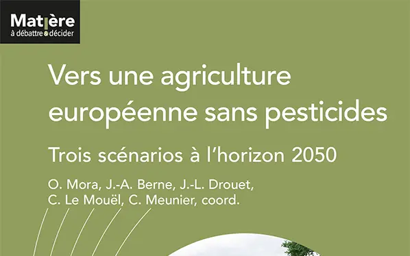 Trois scénarios pour une agriculture européenne sans pesticides à l’horizon 2050 - Futuribles