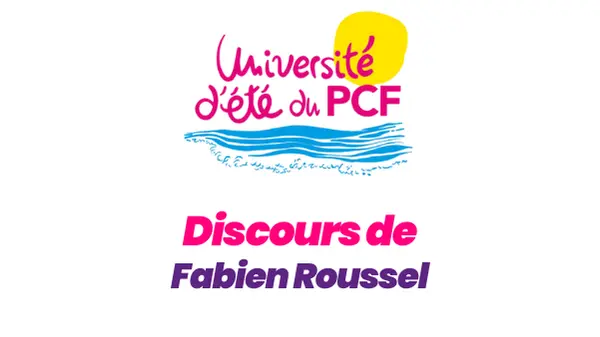 Université d'été 2025 - Discours de Fabien Roussel