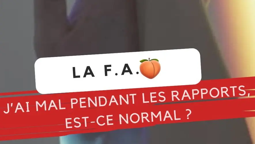 VIDÉO. La FAQ de l’été : j’ai mal lors des rapports, est-ce normal, la réponse de nos expertes