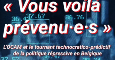 Vous voilà prévenus : L’OCAM et le tournant technocratico-prédictif de la politique répressive en Belgique