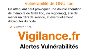 Vulnérabilité GNU libc via regcomp() | Vigilance.fr