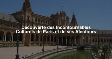 Découverte des Incontournables Culturels de Paris et de ses Alentours