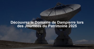 Découvrez le Domaine de Dampierre lors des Journées du Patrimoine 2025