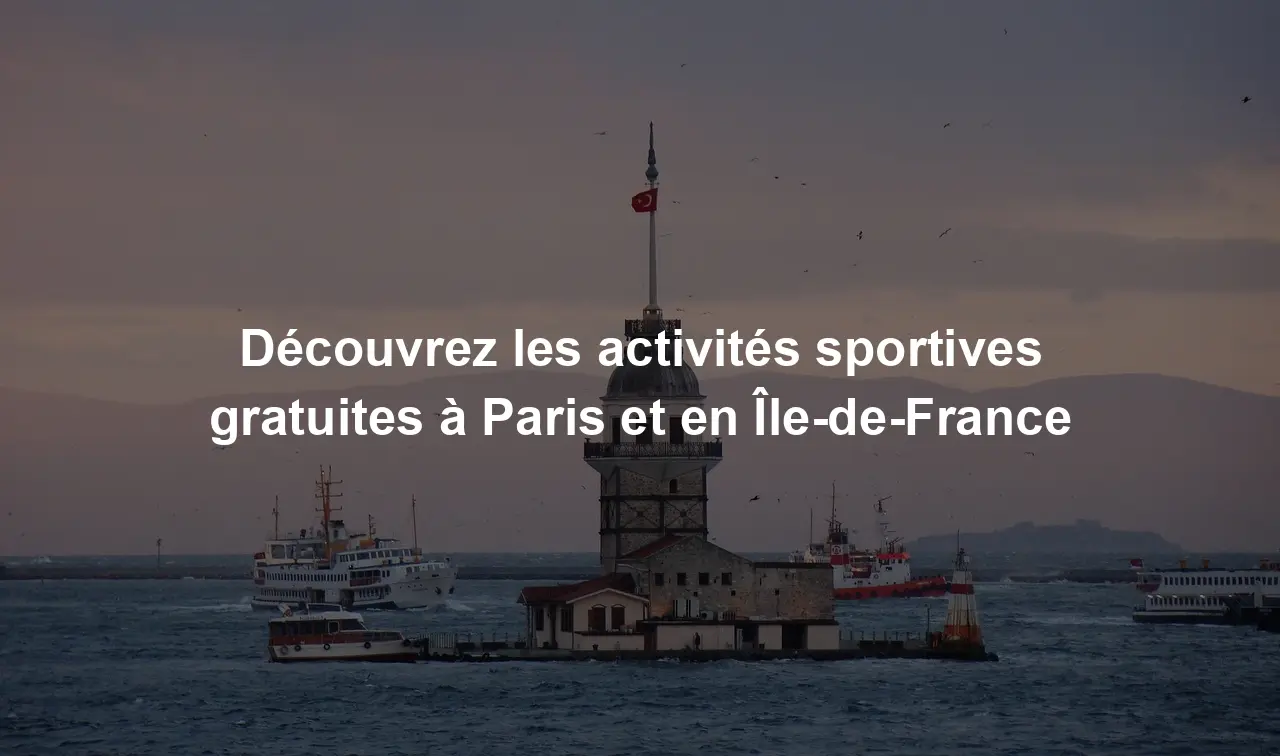 Découvrez les activités sportives gratuites à Paris et en Île-de-France