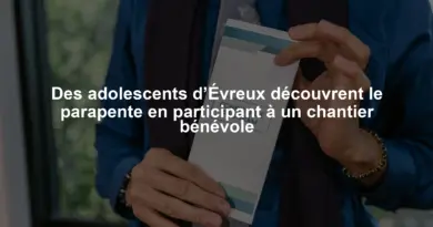 Des adolescents d’Évreux découvrent le parapente en participant à un chantier bénévole