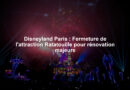 Disneyland Paris : Fermeture de l'attraction Ratatouille pour rénovation majeure