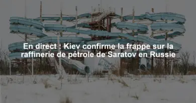 En direct : Kiev confirme la frappe sur la raffinerie de pétrole de Saratov en Russie