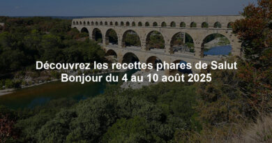 Découvrez les recettes phares de Salut Bonjour du 4 au 10 août 2025