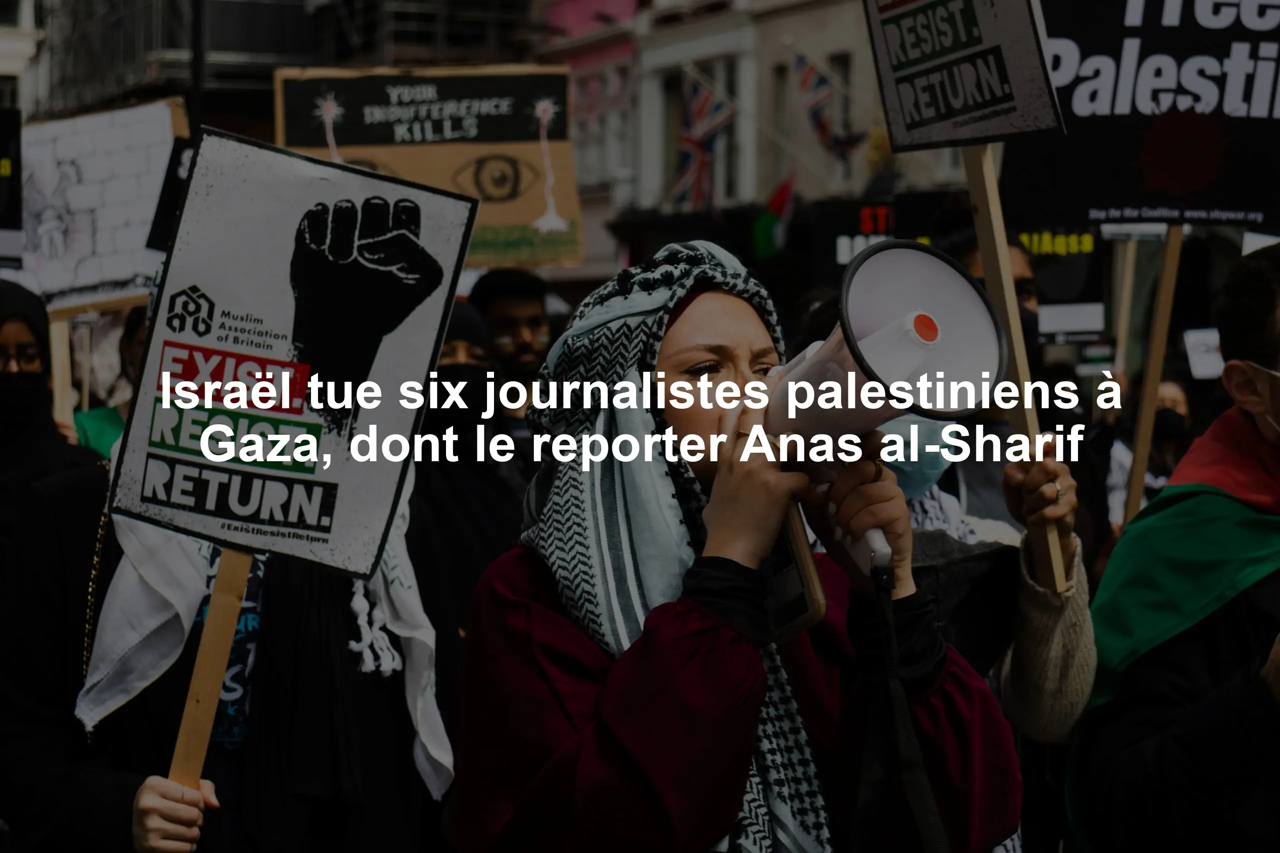 Israël tue six journalistes palestiniens à Gaza, dont le reporter Anas al-Sharif