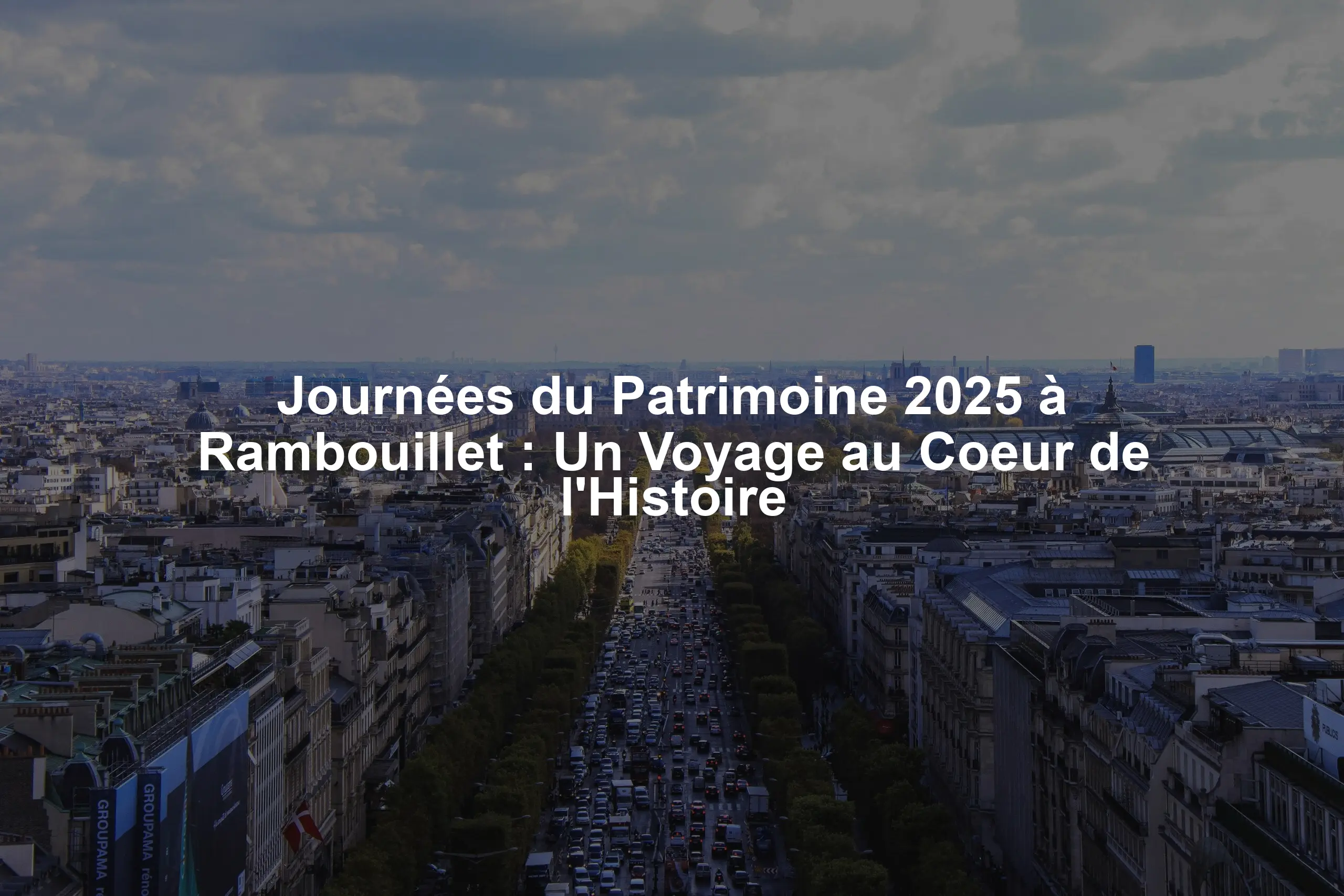 Journées du Patrimoine 2025 à Rambouillet : Un Voyage au Coeur de l'Histoire
