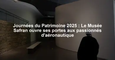Journées du Patrimoine 2025 : Le Musée Safran ouvre ses portes aux passionnés d'aéronautique