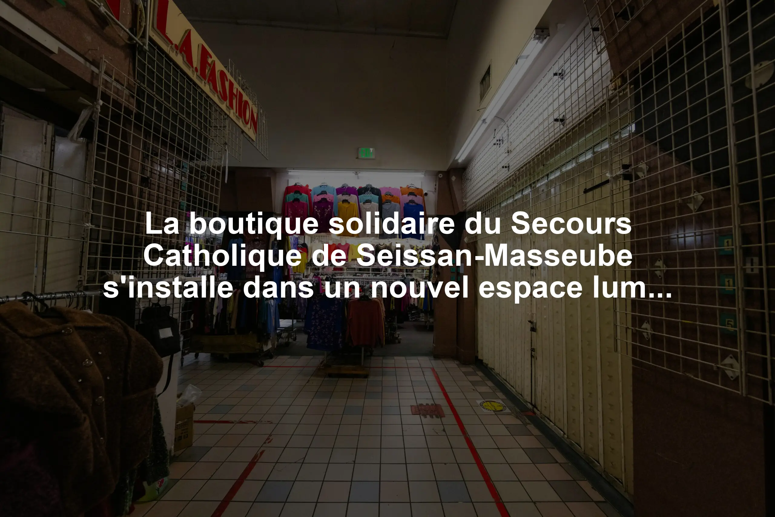 La boutique solidaire du Secours Catholique de Seissan-Masseube s'installe dans un nouvel espace lumineux