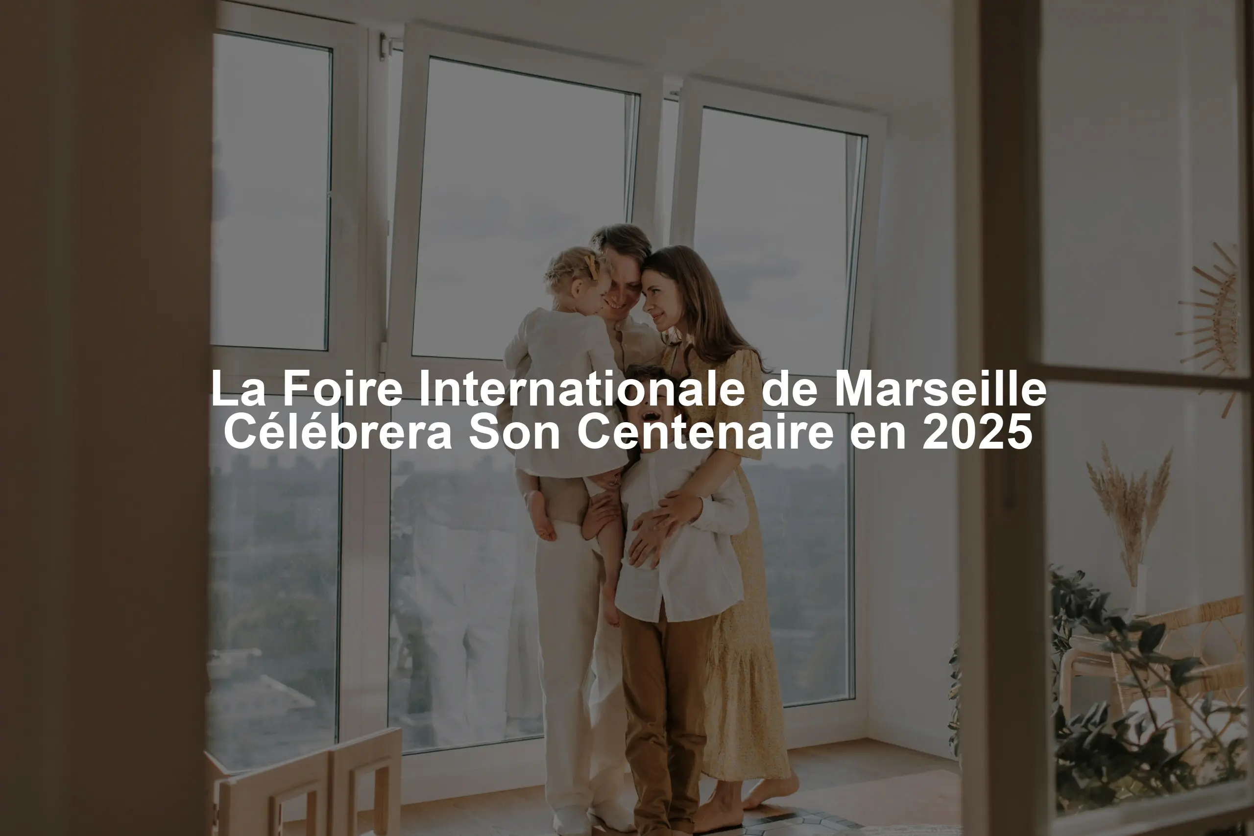 La Foire Internationale de Marseille Célébrera Son Centenaire en 2025