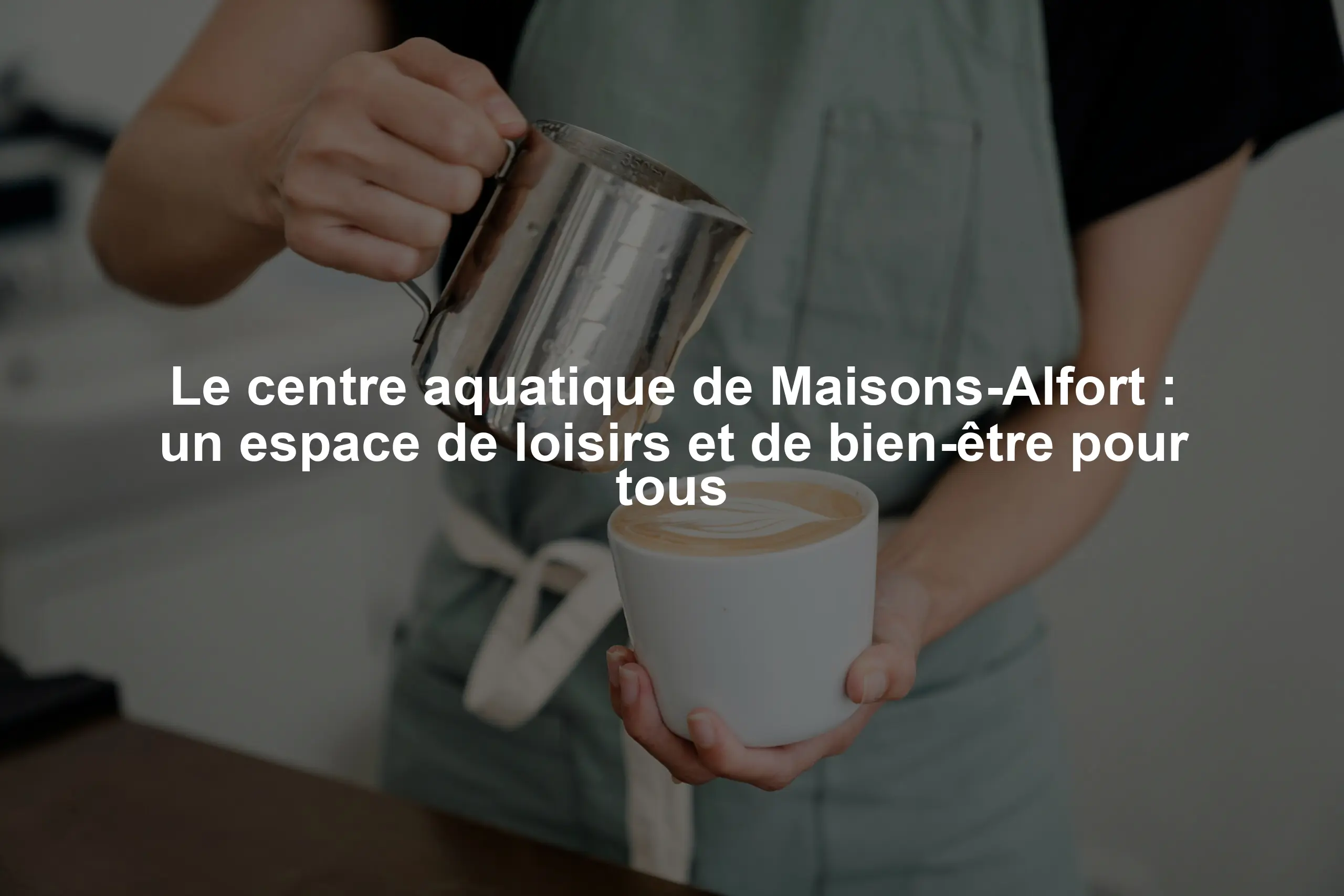 Le centre aquatique de Maisons-Alfort : un espace de loisirs et de bien-être pour tous
